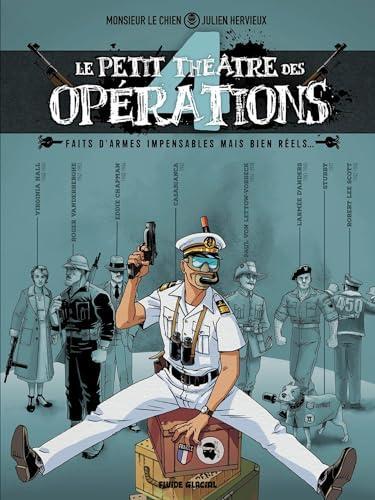 Julien Hervieux: Le petit théâtre des opérations [Tome 4] : faits d'armes impensables mais bien réels (French language, 2023, Fluide Glacial)
