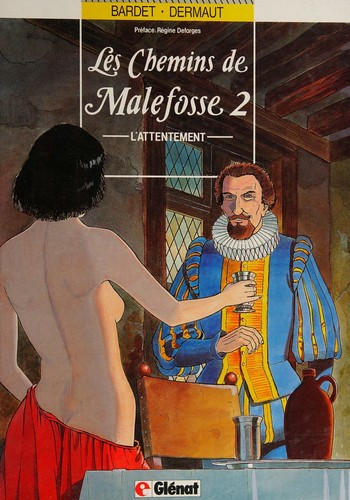 Daniel Bardet: Les chemins de Malefosse (French language, 1984, Glénat)