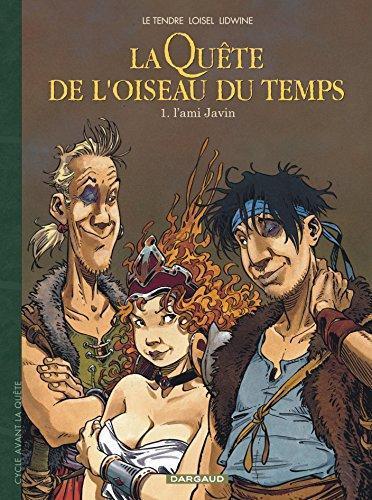 Serge Le Tendre: La Quête de l'oiseau du temps - Avant la Quête Tome 1 (French language, 2004)
