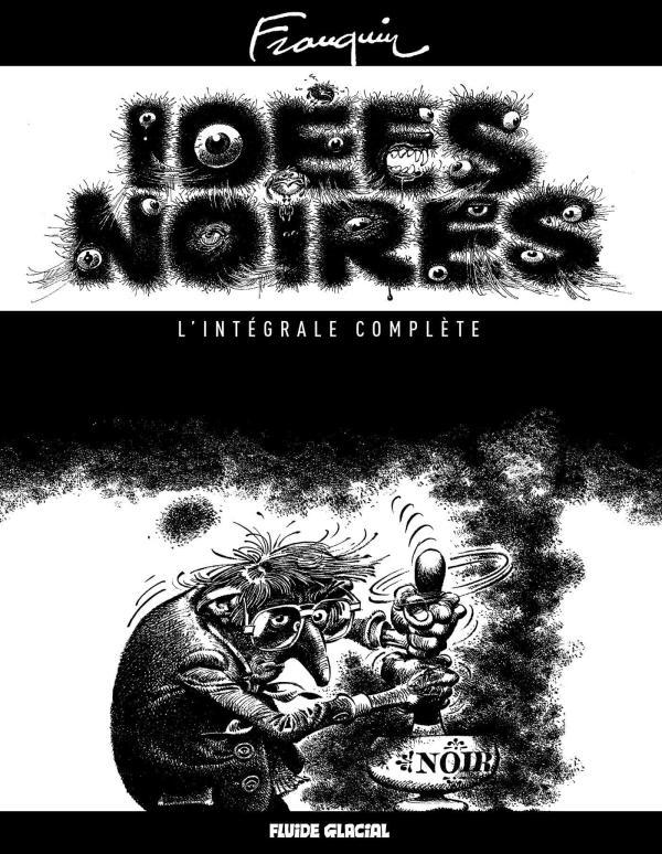 André Franquin: Idées noires : l'intégrale complète (French language, 2020)