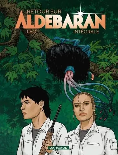 Luiz Eduardo de Oliveira: Retour sur Aldébaran (French language, 2024, Dargaud)