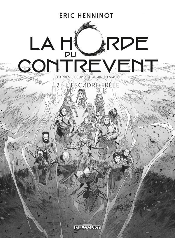 Éric Henninot: L'Escadre Frêle (French language, 2019, Delcourt)