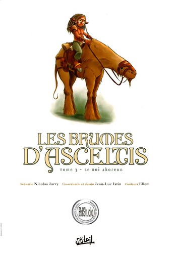 Nicolas Jarry: Le roi Akorenn (French language, 2006, Soleil)