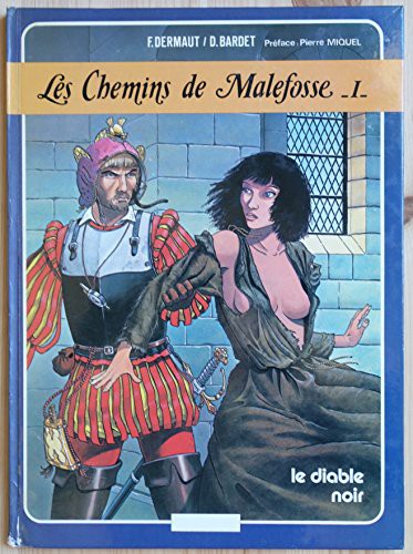 Les chemins de Malefosse