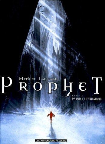 Xavier Dorison, Mathieu Lauffray: Prophet Tome 3 (French language, 2005)