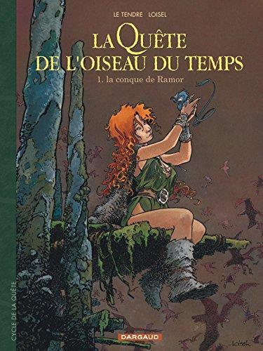 Régis Loisel, Serge Le Tendre: La quête de l'oiseau du temps (French language, 1998, Dargaud)