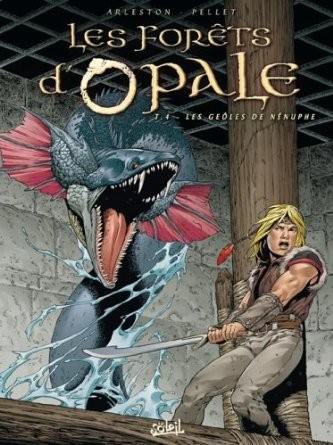 Christophe Arleston, Philippe Pellet: Les Forêts d'Opale, tome 4 (French language, 2005, Soleil Productions)