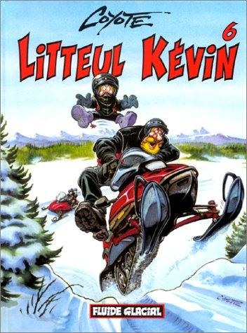 Coyote: Litteul Kévin, tome 6 (French language, Fluide Glacial)