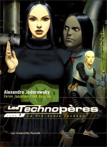 Alejandro Jodorowsky: La pré-école Techno (2002, Les Humanoïdes Associés)