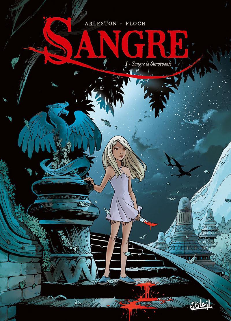 Christophe Arleston, Adrien Floch: Sangre la Survivante (Sangre, #1) (French language, 2016, Soleil Productions)