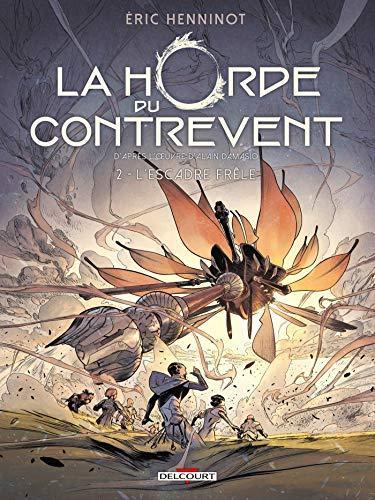 Éric Henninot: L'Escadre Frêle (French language, 2019, Delcourt)